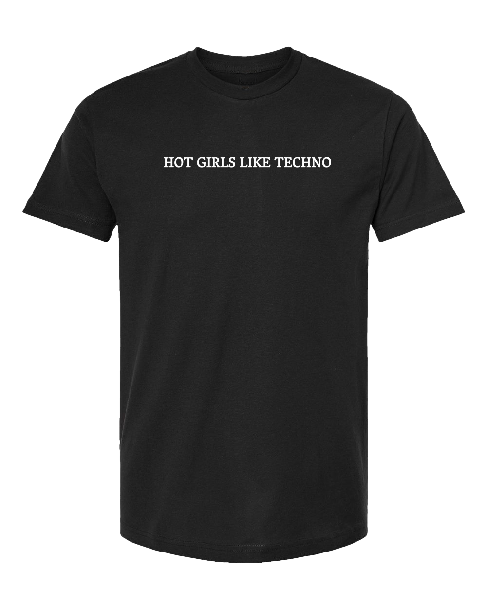 "HOT GIRLS LOVE TECHNO" - Unisex Short Sleeve Tee Black